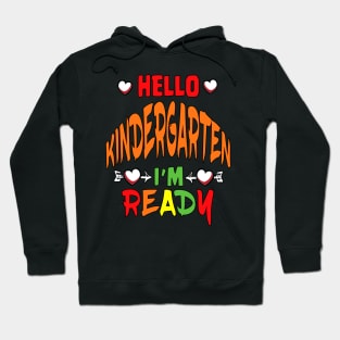 HELLO KINDERGARTEN I'M READY Hoodie